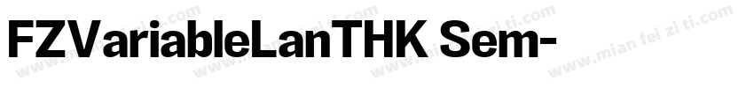 FZVariableLanTHK Sem字体转换